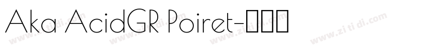 Aka AcidGR Poiret字体转换